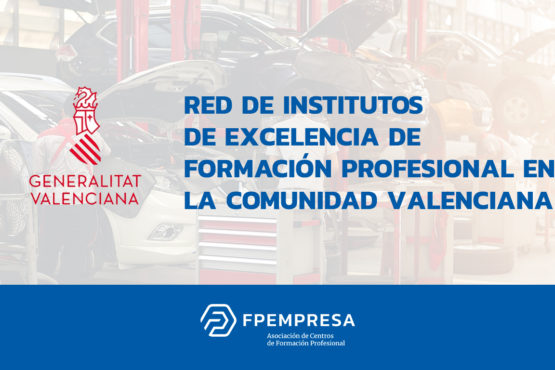 12 centros asociados en la Red de Institutos de Excelencia de FP en la Comunidad Valenciana