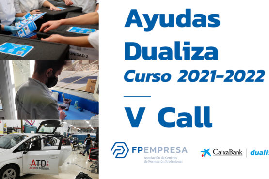 FPEmpresa and CaixaBank Dualiza release V Call of Ayudas Dualiza