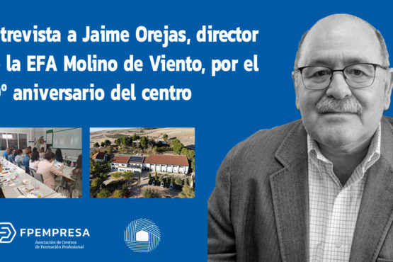 Entrevista a Jaime Orejas, director de la EFA Molino de Viento, por el 50º aniversario del centro