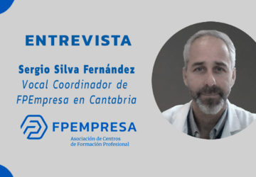 Entrevista a Sergio Silva, vocal coordinador de FPEmpresa en Cantabria