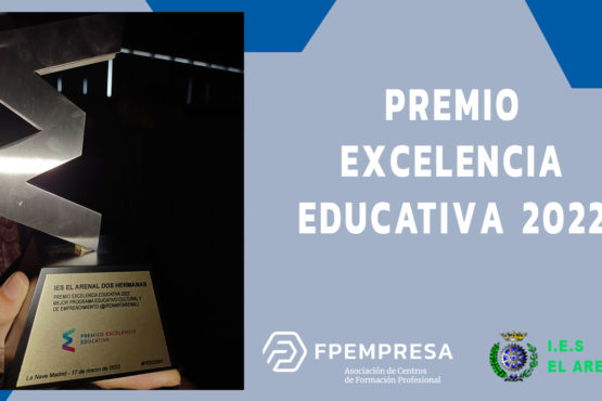 Premio Excelencia Educativa 2022 al proyecto @ironartarenal del IES El Arenal