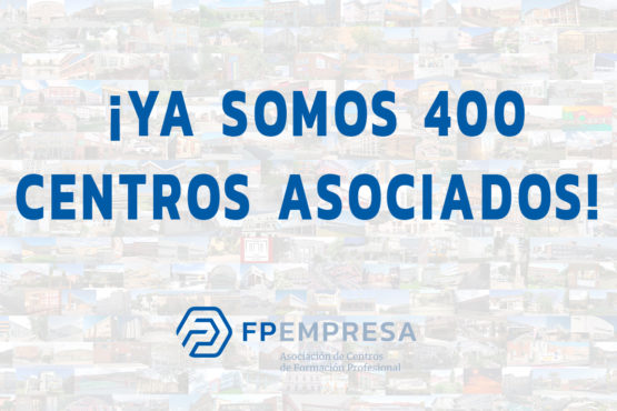 FPEmpresa alcanza la cifra de 400 centros asociados