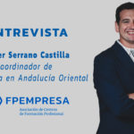 Entrevista a Javier Serrano, adjunto al vocal coordinador de FPEmpresa en Andalucía
