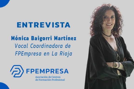 Entrevista a Mónica Baigorri Martínez, vocal coordinadora de FPEmpresa en La Rioja